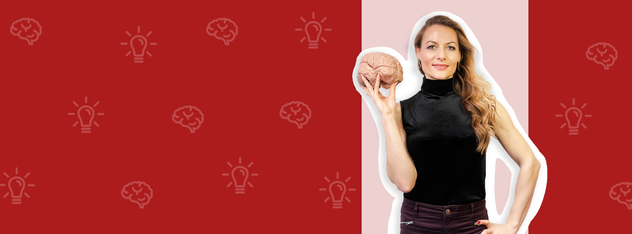 A woman stands confidently, holding a model of a brain in her right hand. She wears a black top and has long, wavy hair. The background features light bulb and brain icons on a red backdrop, suggesting themes of knowledge and creativity.